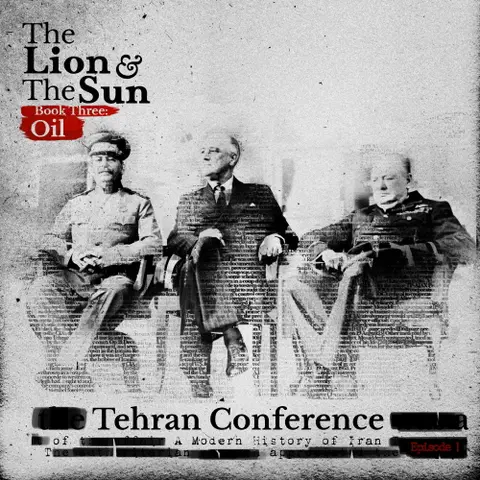 Book Three – Ep.1: Tehran Conference