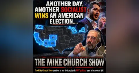 MCS #2417 Another Socialist Wins American Election
