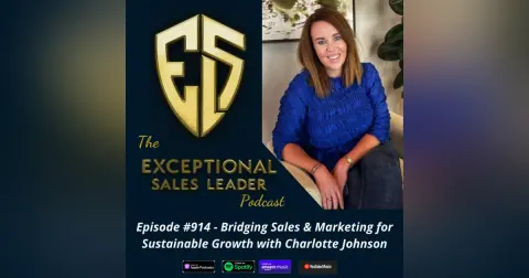 Bridging Sales & Marketing for Sustainable Growth with Charlotte Johnson