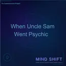 When Uncle Sam Went Psychic