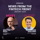 Episode 263: News From The Fintech Front (January 2025)