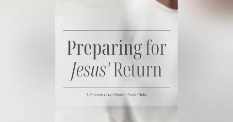 Preparing for Jesus' Return