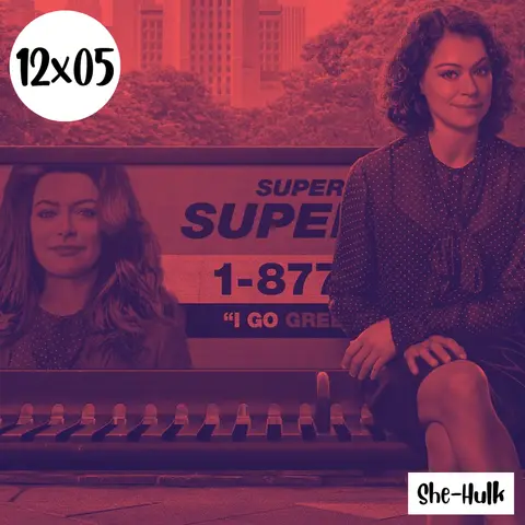 s12e05: Espectador tóxico: She-Hulk