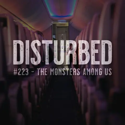 #223 - The Monsters Among Us