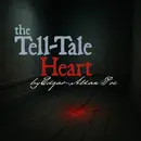 The Tell-Tale Heart – A Classic Tale of Terror by Edgar Allan Poe