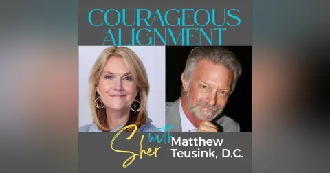 Episode 23: Courageous Alignment with Matthew Teusink: Alignment as a Way of Life