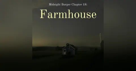 Chapter 18: Farmhouse