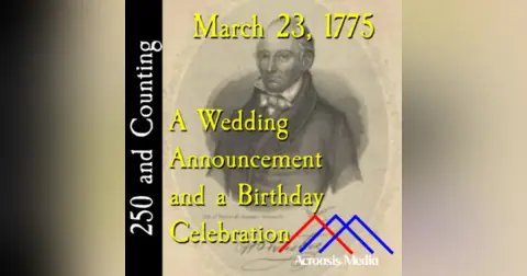 March 23, 1775: A Wedding Announcement and a Birthday Celebration