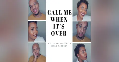 Call Me When It's Over-Episode 215 | Say Word!?!