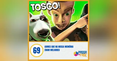 Games que na nossa memória eram melhores - S06E69