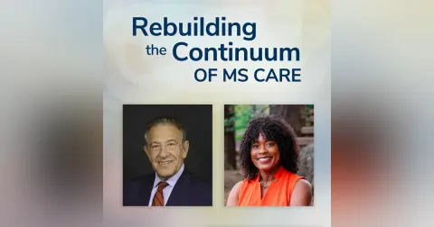 Episode 23: Rebuilding the Continuum of MS Care