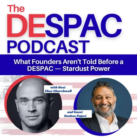 What Founders Aren't Told Before a DESPAC with Roshan Pujari CEO Stardust Power