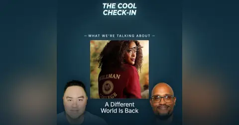 A Different World Is Back: Inside the Hillman Reboot | The Cool Check-In