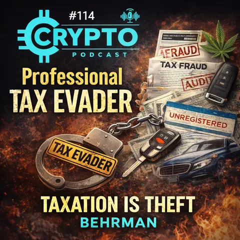 #114 Professional Tax Evader & undocumented motorist - Dan Taxation Is Theft Behrman