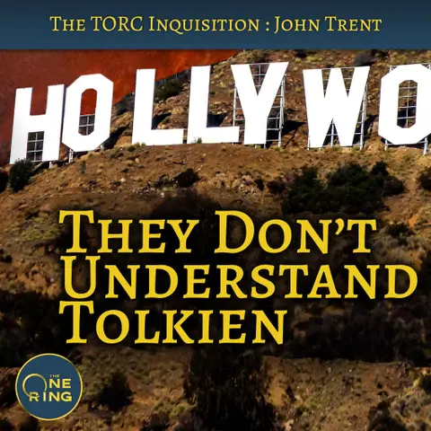 40. They Don’t Understand Tolkien – with John Trent from Bounding into Comics