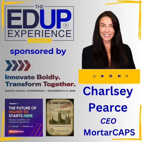 What If Capability Became the Currency Instead of Credentials? - with Charlsey Pearce, CEO, MortarCAPS