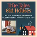 162: From Spreadsheets to Bed Sheets - An Innkeeper's Tale