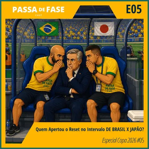 Quem Apertou o Reset no Intervalo DE BRASIL X JAPÃO? | Especial Copa #05