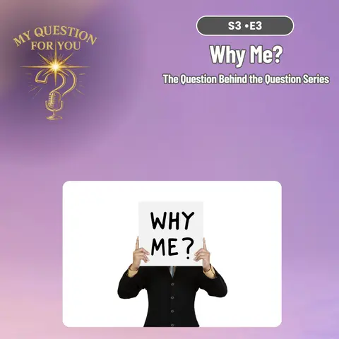 Why Me?