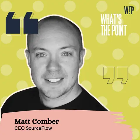 #3 - Debunking AI marketing hype with Matt Comber - CEO of SourceFlow