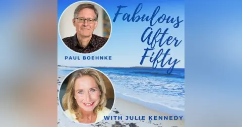 FABULOUS AFTER FIFTY! EPISODE 142 – Turning negative self-talk into unstoppable confidence