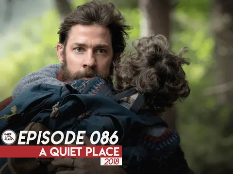 086: A Quiet Place (2018)