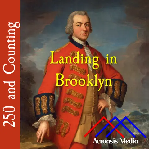 Landing In Brooklyn–August 22, 1776