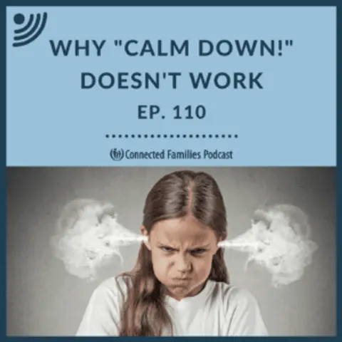 Why "Calm Down!" Doesn't Work