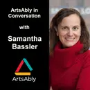 Episode 12: ArtsAbly in Conversation with Samantha Bassler