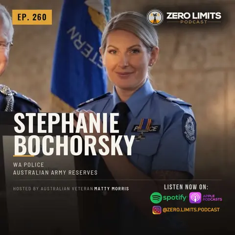 Ep. 260 Stephanie Bochorsky  WA Police - Australian Army Reserves