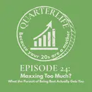 Flusterclux Quarterlife: Maxing Too Much - What the Pursuit of Being the Best Actually Gets You