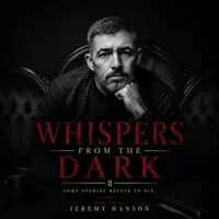 Whispers From The Dark