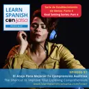 El atajo para mejorar tu comprensión auditiva (The Shortcut to Improve Your Listening Comprehension) ♫ 51