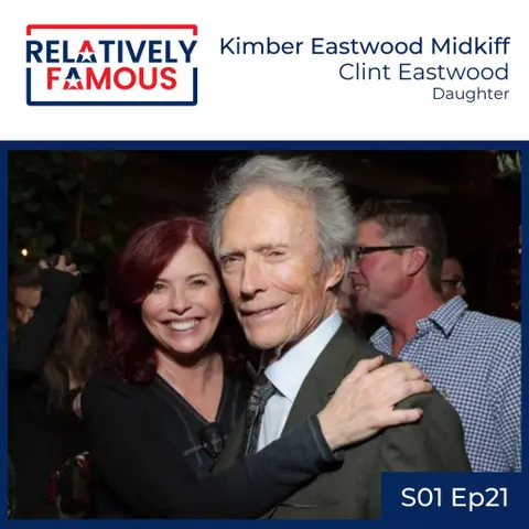 Episode 21 – Kimber Eastwood (Clint Eastwood – Daughter)