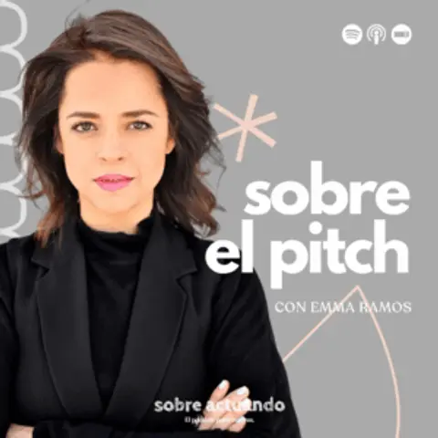 Sobre el Pitch con Emma Ramos