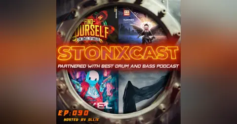 Stonxcast EP:090 - Hosted by Ollie