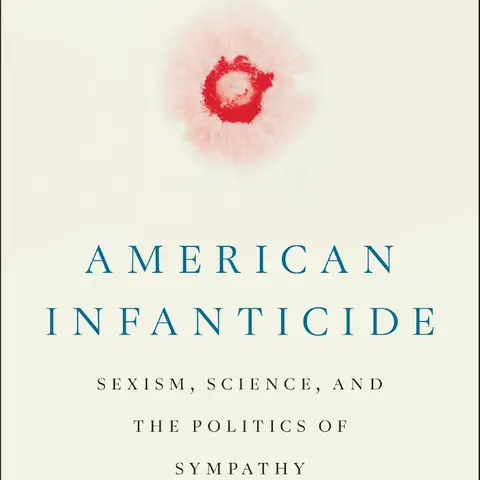 Chapter 110: A Hidden Crisis-American Infanticide & The Emilie Weaver Case with Clara S. Lewis