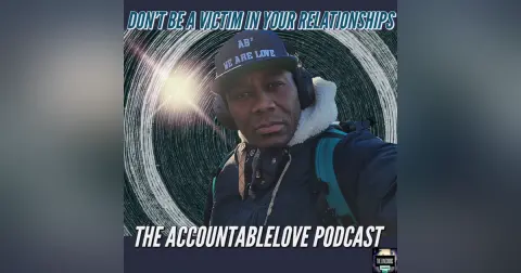 Don’t Be A Victim In Your Relationships