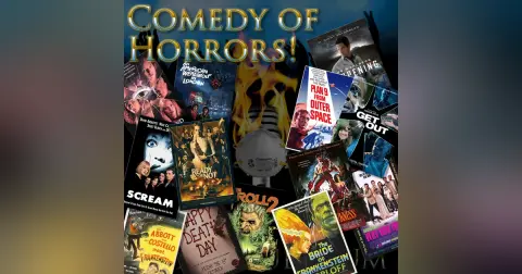 e133. Comedy of Horrors!