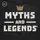 Myths and Legends