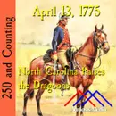 April 13, 1775: North Carolina Raises the Dragoons