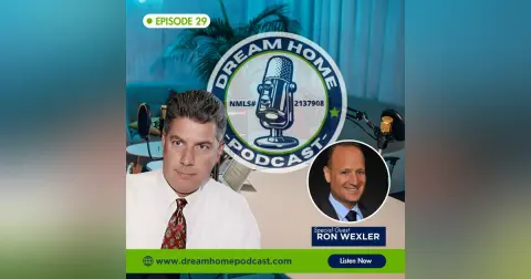 Episode 29: Ron Wexler - From 18% Interest Rates to Building Keller Williams Powerhouses Nationwide