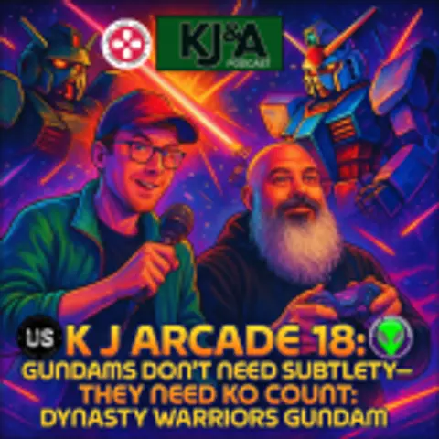 K J Arcade 18: Gundams Don’t Need Subtlety—They Need KO Count: Dynasty Warriors Gundam