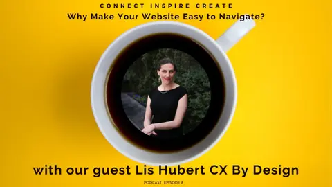 #8: Why make your website easy to navigate with our guest Lis Hubert