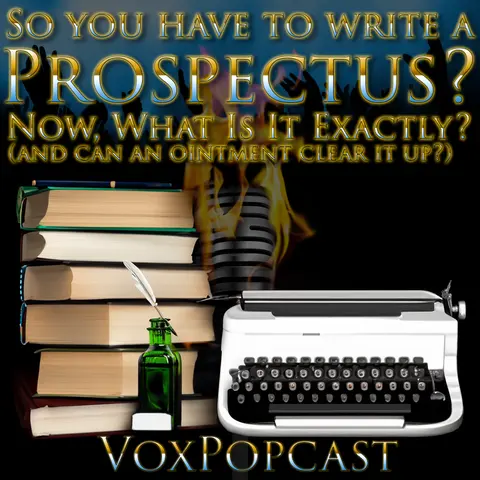 e325. So You Have To Write a Prospectus? Now What Is It, Exactly? (and can an ointment clear it up?)