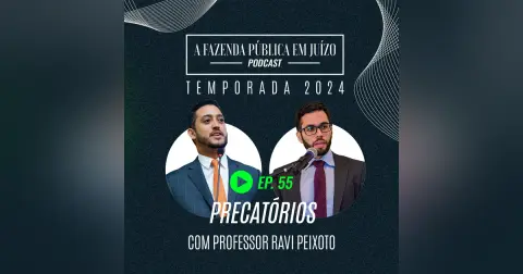 PFPemJ#55 – 2024Ep01 – Precatorios