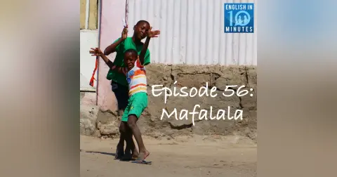 Episode 56: Mafalala