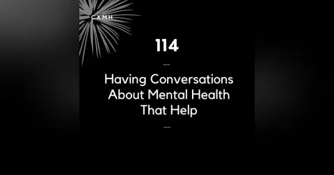 114 - Having Conversations that Help