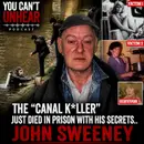 Britain's “Canal K*ller” Just Died in Prison With His Dark Secrets.. JOHN SWEENEY