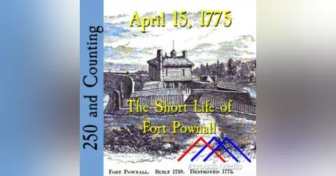 April 15, 1775: The Short Life of Fort Pownall